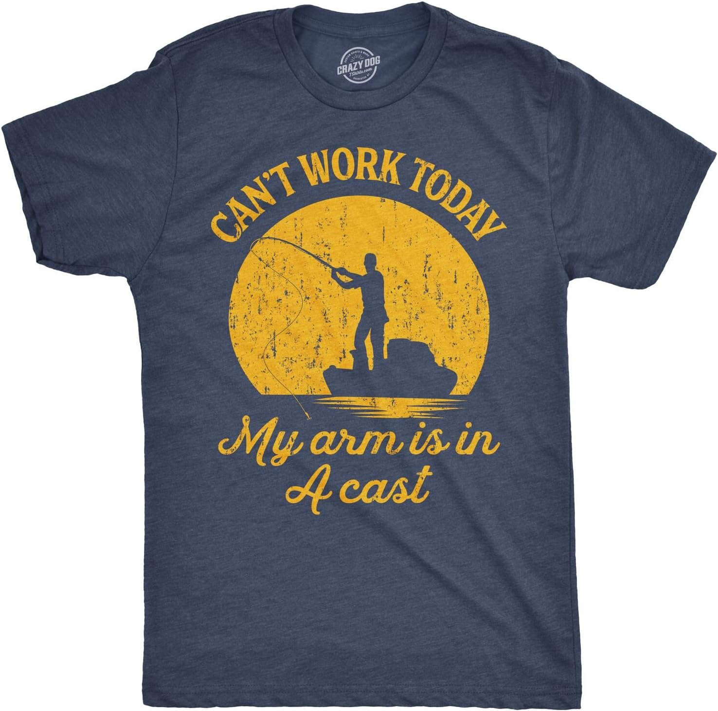 I Can't Work Today My Arm is in A Cast Funny Fishing Fathers Day Tee