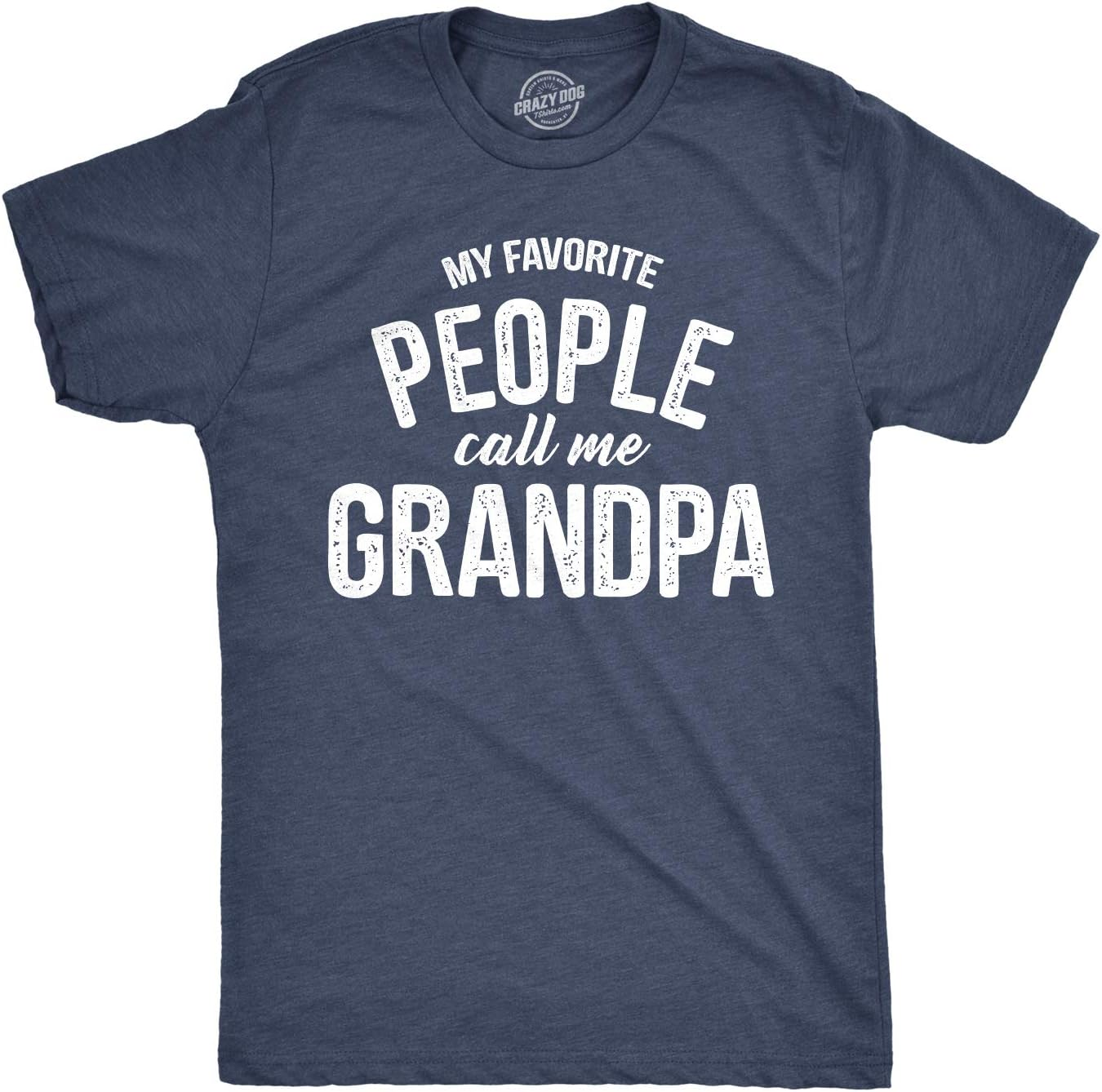 My Favorite People Call Me Grandpa Fathers Day Tee Idea for Dad