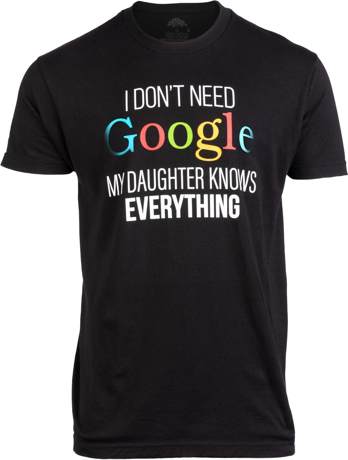My Daughter Knows Everything | Funny Dad Father Joke T-Shirt