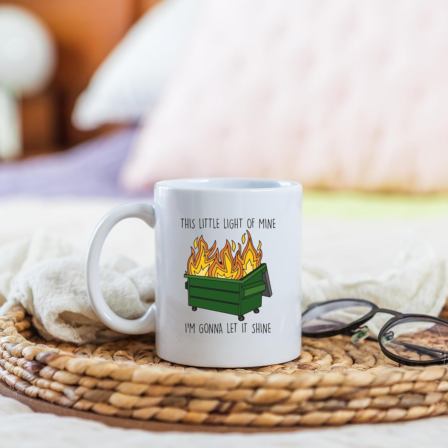Funny Dumpster Fire Mug, This Little Light Of Mine I'm Gonna Let It Shine, Sarcastic Quote, Gift for Woman Man, 11oz Ceramic Coffee Mug/Tea Cup