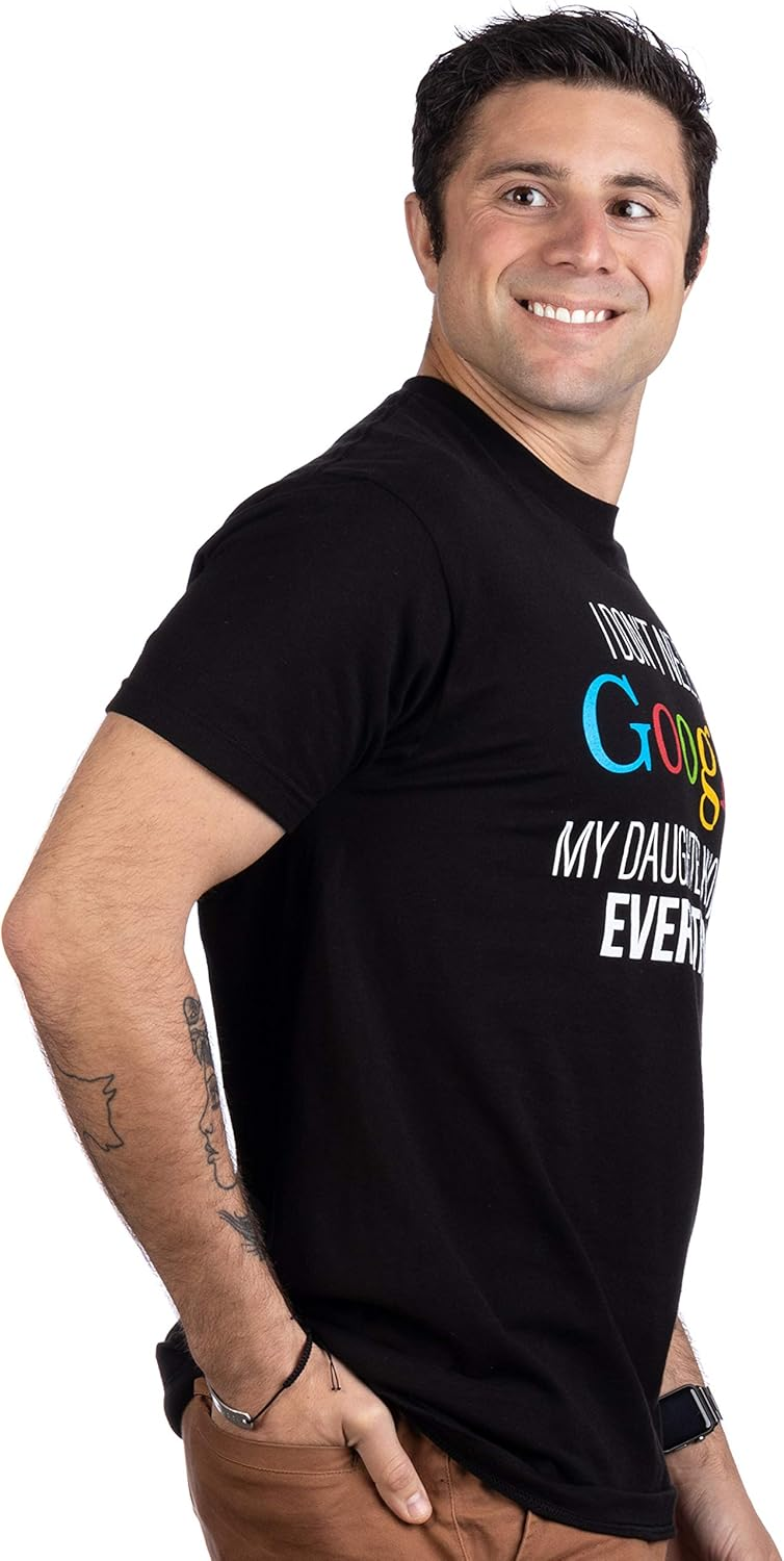 My Daughter Knows Everything | Funny Dad Father Joke T-Shirt