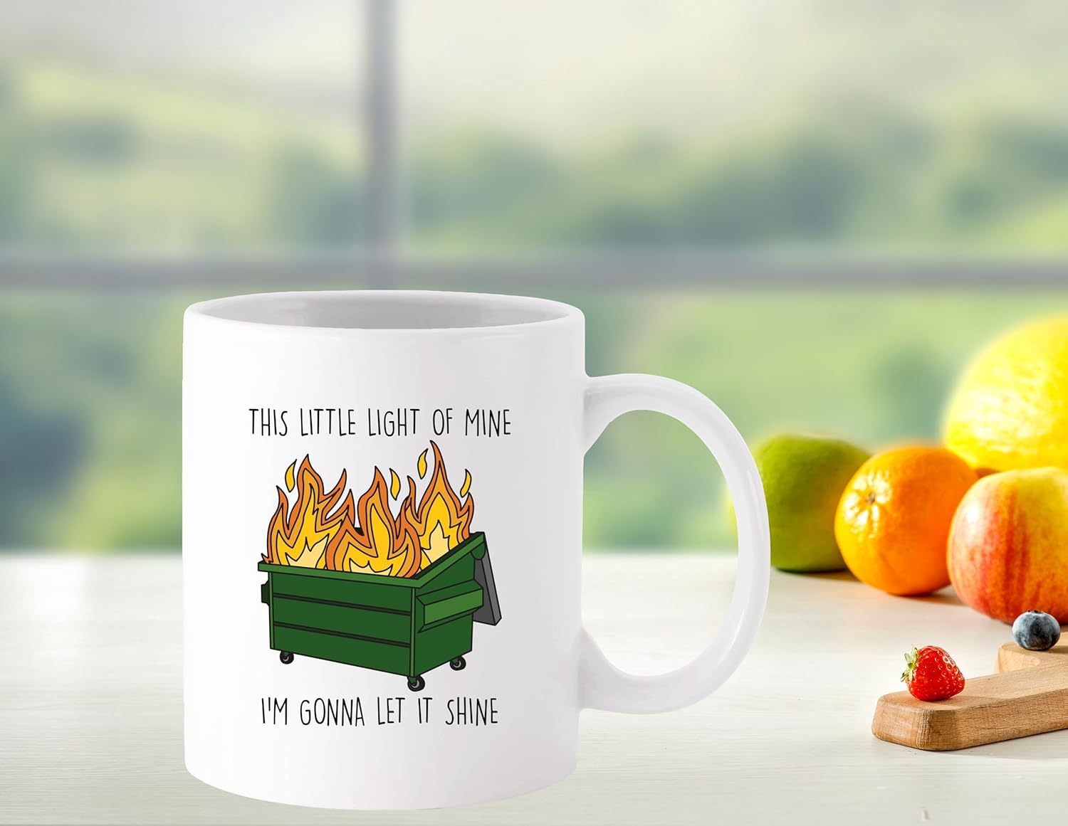 Funny Dumpster Fire Mug, This Little Light Of Mine I'm Gonna Let It Shine, Sarcastic Quote, Gift for Woman Man, 11oz Ceramic Coffee Mug/Tea Cup