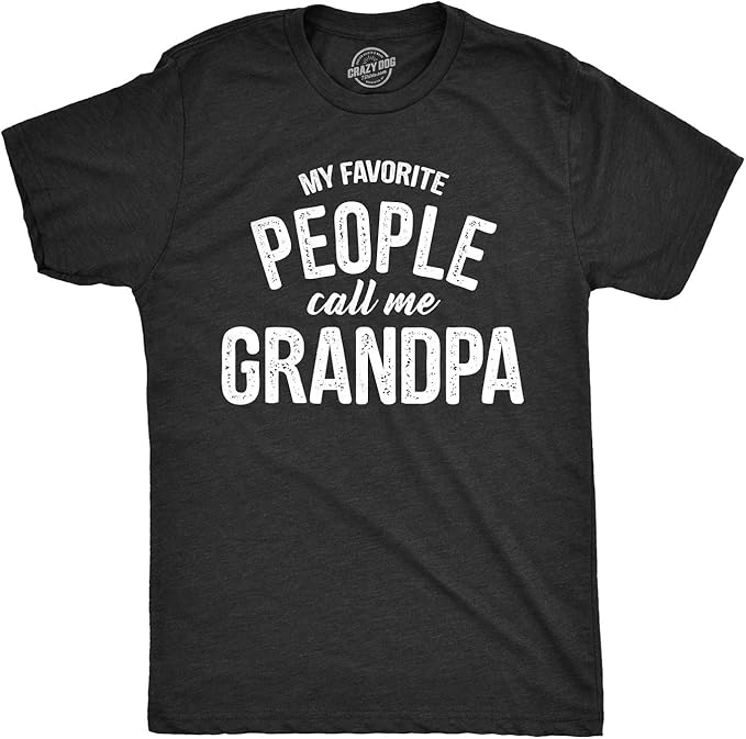 My Favorite People Call Me Grandpa Fathers Day Tee Idea for Dad