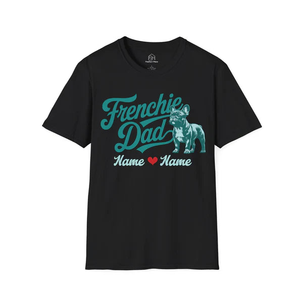 Personalize, Custom Frenchie Dad - Dog Shirt