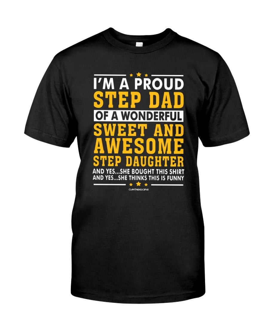 Daughter - Funny Step Dad Fathers Day Gift Step Daughter Stepdad Classic T-Shirt